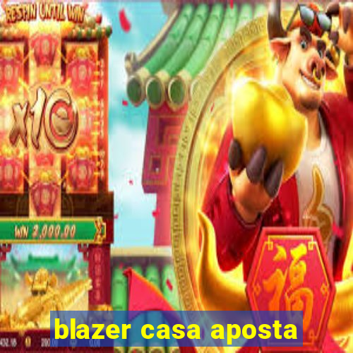 blazer casa aposta